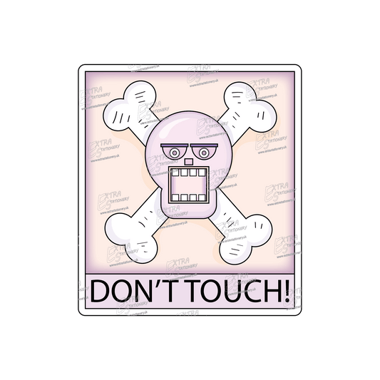 A cool and edgy 'DON'T TOUCH' sticker featuring a skull and crossbones, designed to ward off unwelcome hands in a stylish way."